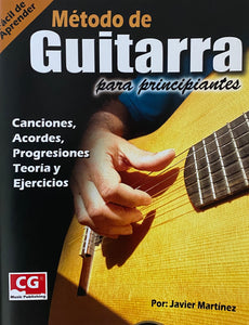 Método de Guitarra para principiantes, por: Javier Martínez